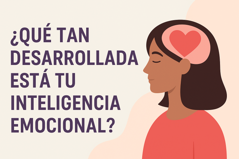 ¿Qué tan desarrollada está tú inteligencia emocional en pleno 2025? Haz este test y descúbrelo